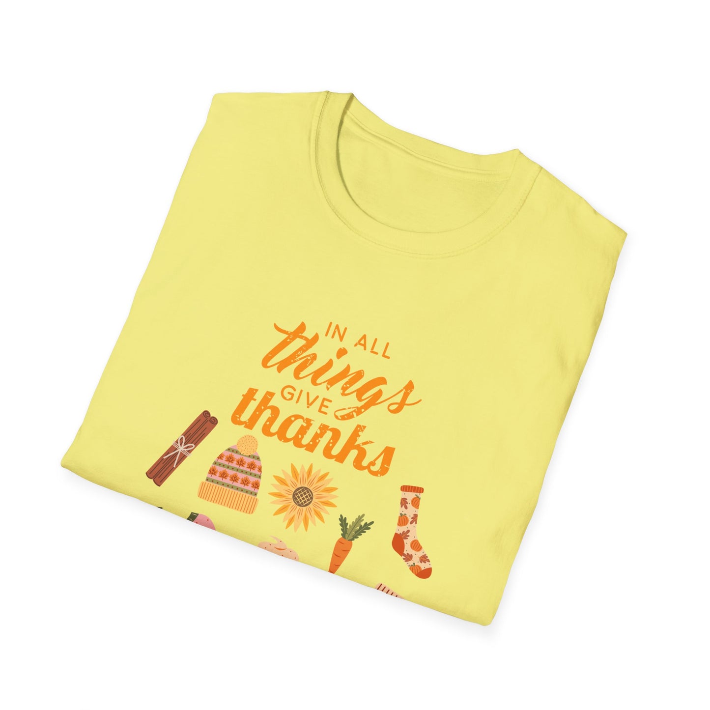 In All Things Give Thanks Unisex Softstyle T-Shirt