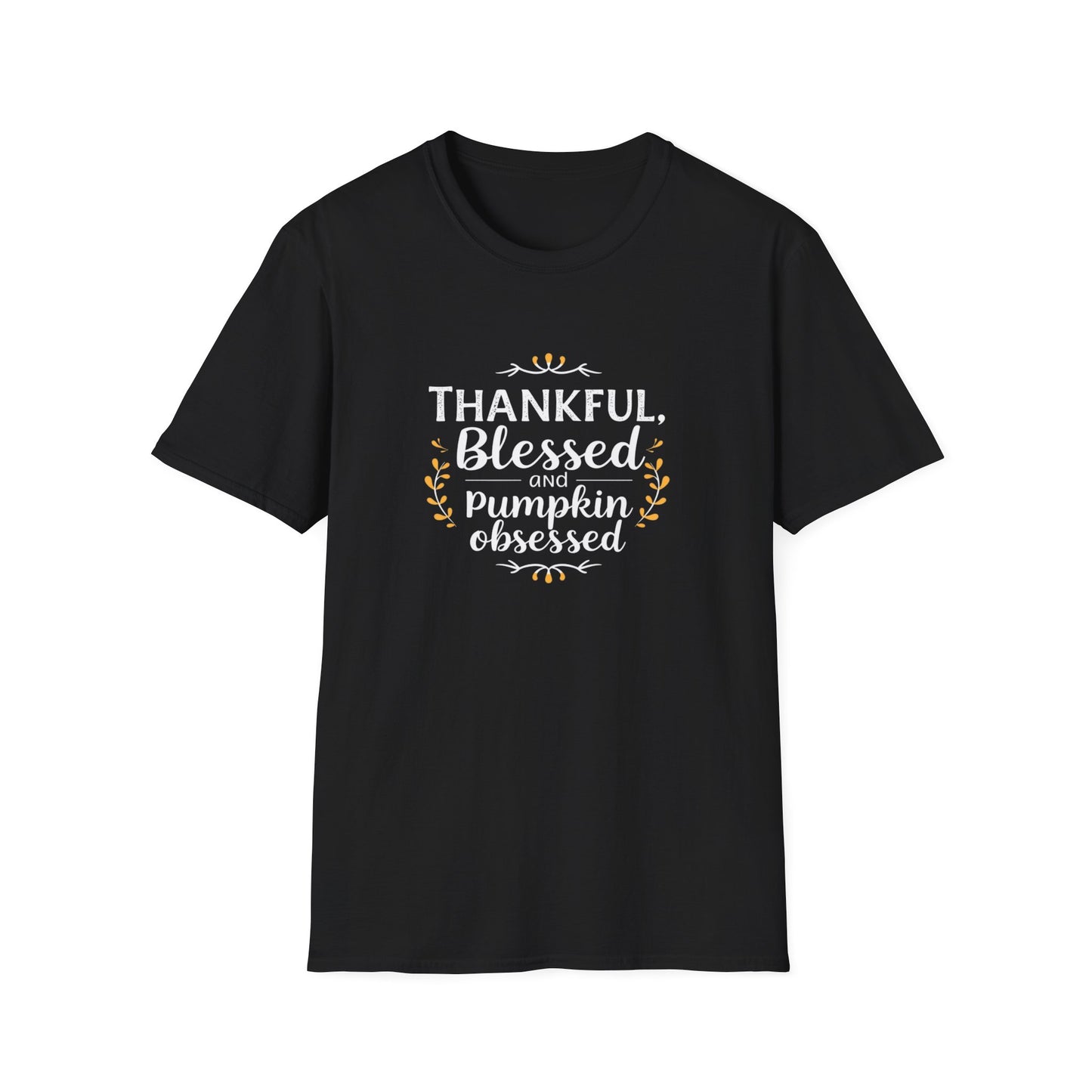 Thankful, Blessed and Pumpkin Obsessed Unisex Softstyle T-Shirt