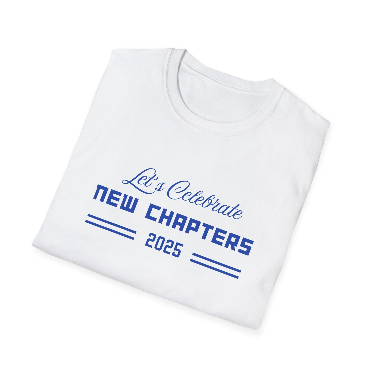 Let's Celebrate New Chapters Unisex Softstyle T-Shirt