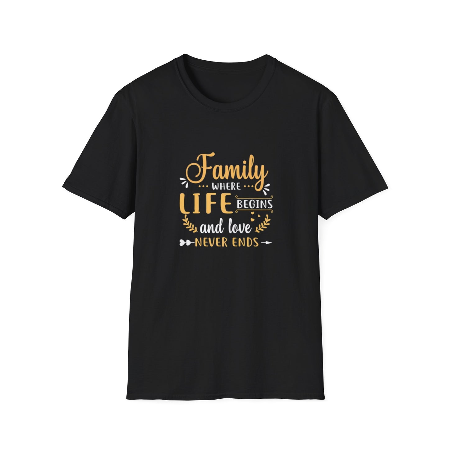 Family whre life begins and love never ends Unisex Softstyle T-Shirt