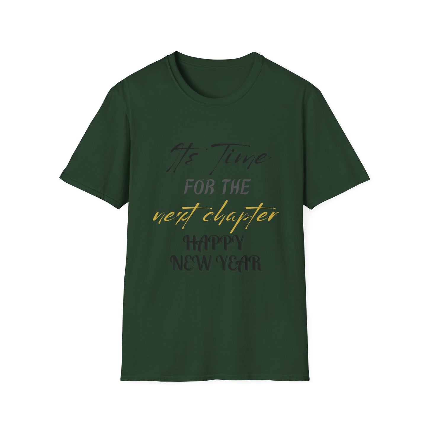 It's Time For The Next Chapter Unisex Softstyle T-Shirt