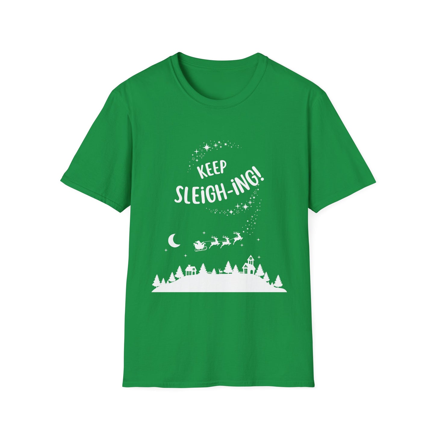 Keep Sleighing Unisex Softstyle T-Shirt