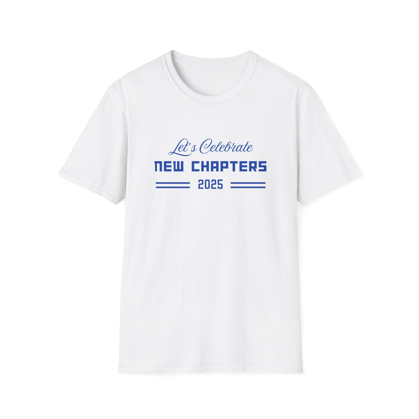 Let's Celebrate New Chapters Unisex Softstyle T-Shirt