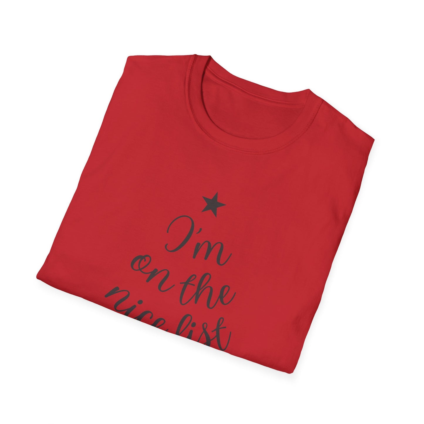 I'm On The Nice List This Year Unisex Softstyle T-Shirt