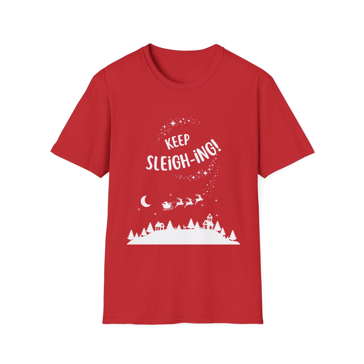 Keep Sleighing Unisex Softstyle T-Shirt