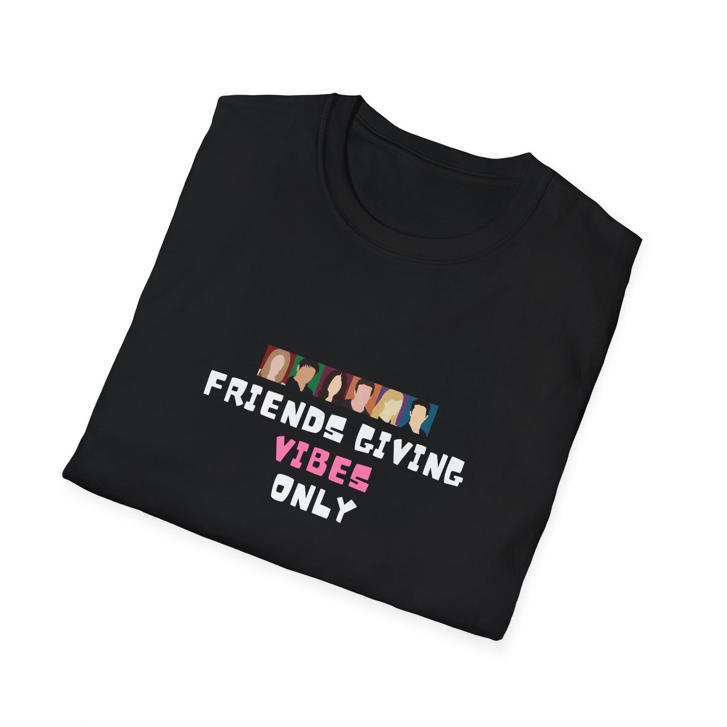 Friendsgiving vibes only Unisex Softstyle T-Shirt