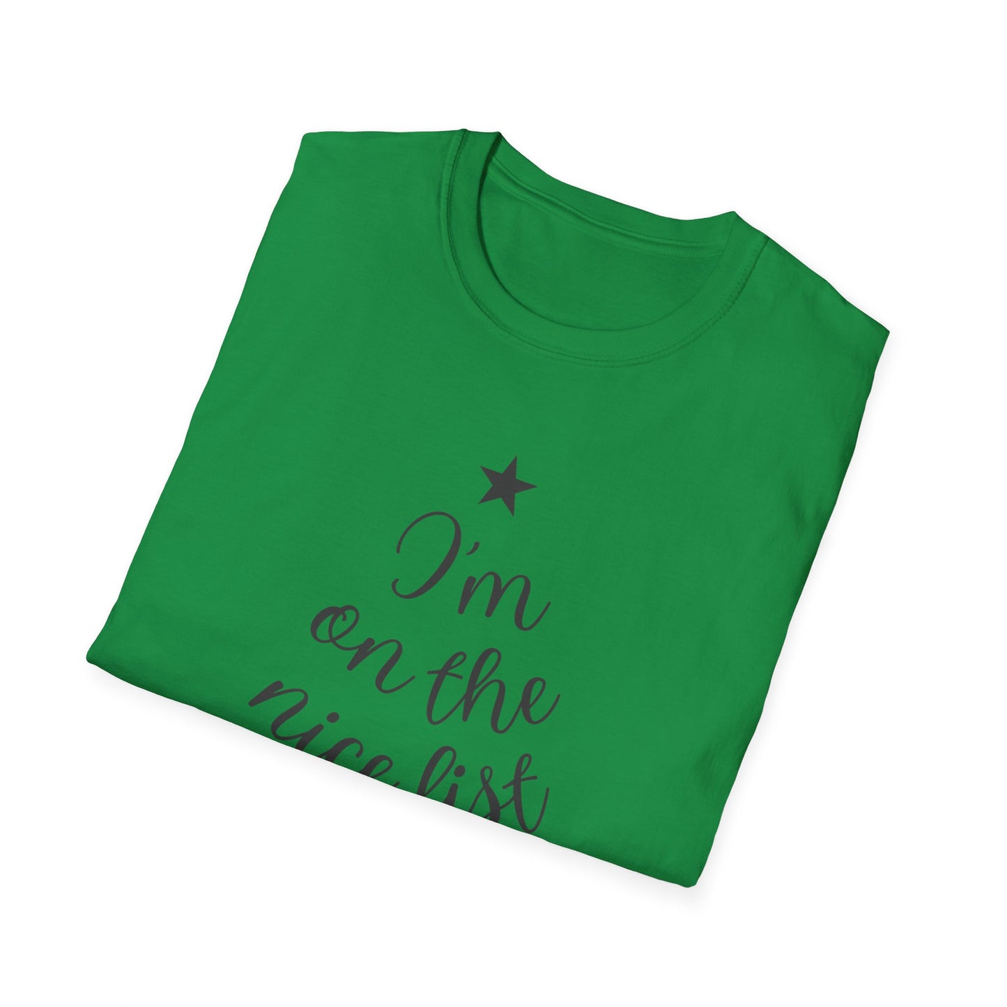 I'm On The Nice List This Year Unisex Softstyle T-Shirt